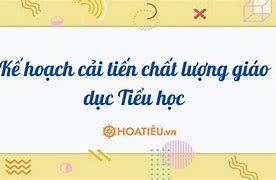 Cải Tiến Chất Lượng Giáo Dục